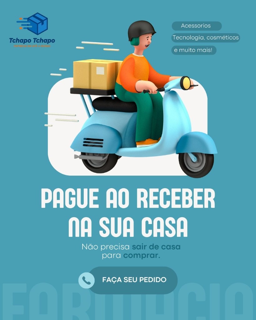 Pague ao receber na sua casa